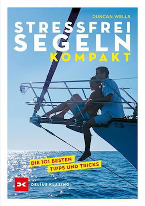 Cover for Duncan Wells · Stressfrei Segeln kompakt (Paperback Book) (2022)