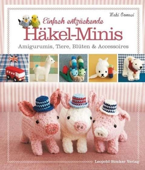 Cover for Oomaci · Einfach entzückende Häkel-Minis (Book)