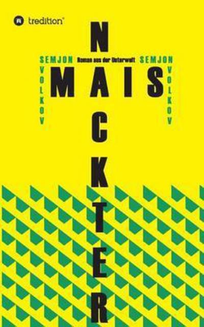 Cover for Volkov · Nackter Mais (Buch) (2016)