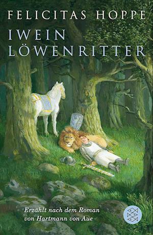 Iwein Löwenritter - Felicitas Hoppe - Books -  - 9783733507480 - 