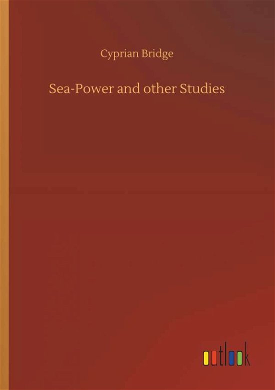 Cover for Bridge · Sea-Power and other Studies (Bog) (2019)