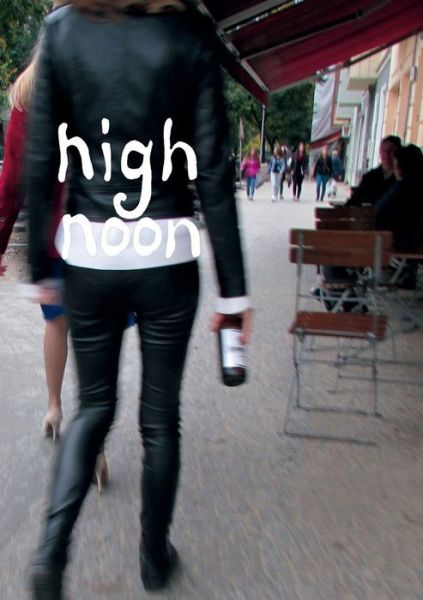 Cover for Maren Roloff · High Noon (Paperback Book) (2015)