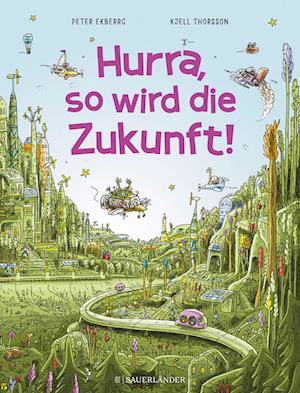 Cover for Peter Ekberg · Hurra, so wird die Zukunft! (Bog) (2024)