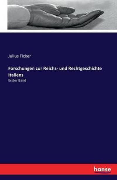 Forschungen zur Reichs- und Rech - Ficker - Livros -  - 9783741162480 - 11 de junho de 2016