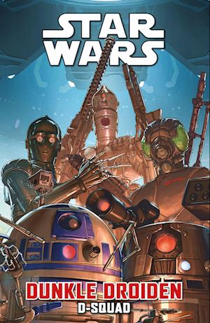 Star Wars Comics: Dunkle Droiden - D-Squad - Marc Guggenheim - Books - Panini Verlags GmbH - 9783741638480 - August 20, 2024