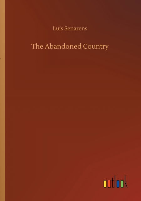 Cover for Luis Senarens · The Abandoned Country (Paperback Book) (2020)