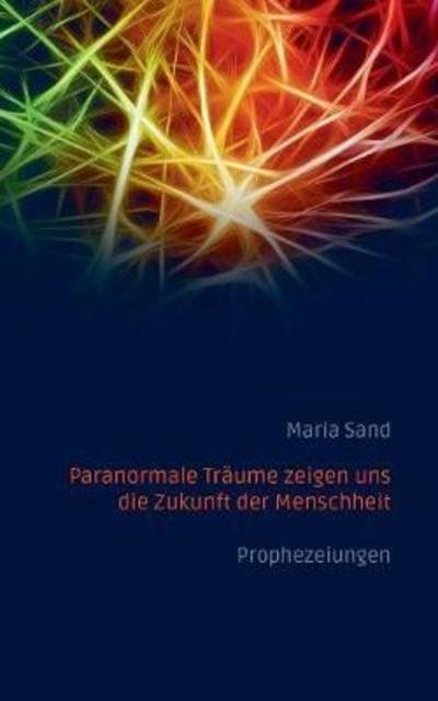 Cover for Sand · Paranormale Träume zeigen uns die (Buch) (2018)