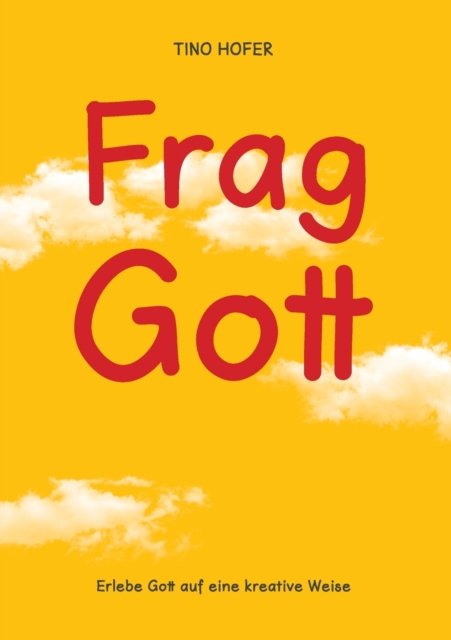 Cover for Tino Hofer · Frag Gott (Paperback Bog) (2021)