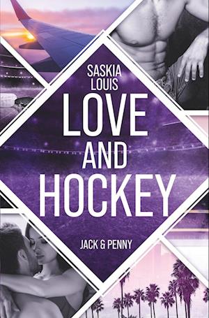 Cover for Saskia Louis · Love and Hockey: Jack &amp; Penny (Book) (2023)