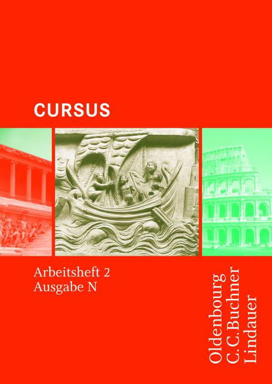 Cursus - Ausgabe N. Arbeitsheft 2 - Friedrich Maier - Books - Buchners C.C. Verlag - 9783766152480 - 2011