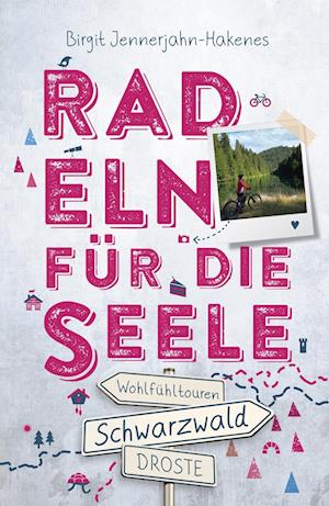 Cover for Birgit Jennerjahn-Hakenes · Schwarzwald. Radeln für die Seele (Book) (2024)