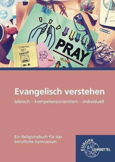 Evangelisch verstehen - Ein Religi - Jung - Livros -  - 9783808566480 - 