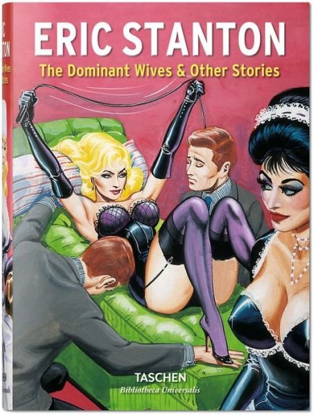 Cover for Dian Hanson · Stanton. The Dominant Wives and Other Stories - Bibliotheca Universalis (Innbunden bok) (2015)