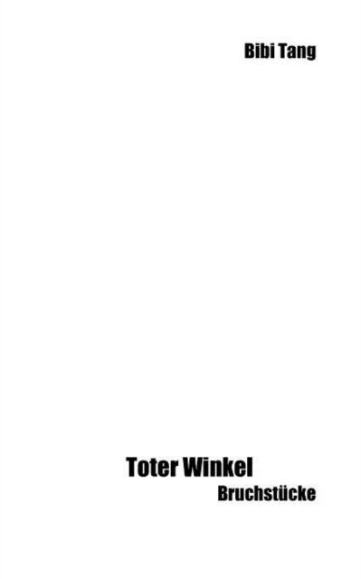 Cover for Bibi Tang · Toter Winkel (Paperback Book) [German edition] (2008)
