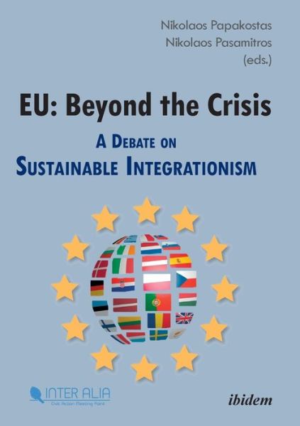 Cover for Eu · EU: Beyond the Crisis.: A Debate on Sustainable Integrationism (Paperback Book) [New edition] (2016)