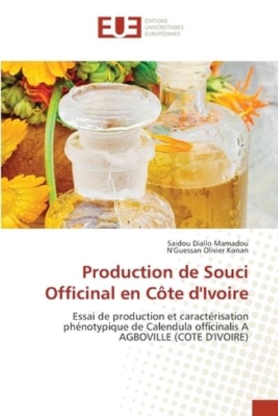 Cover for Saidou Diallo Mamadou · Production de Souci Officinal en Cote d'Ivoire (Paperback Book) (2021)
