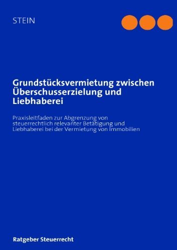 Cover for Michael Stein · Grundstücksvermietung Zwischen Überschusserzielung Und Liebhaberei (Taschenbuch) [German edition] (2010)