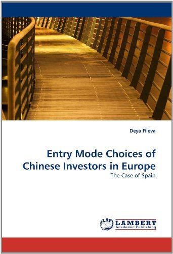 Cover for Deya Fileva · Entry Mode Choices of Chinese Investors in Europe: the Case of Spain (Paperback Bog) (2011)