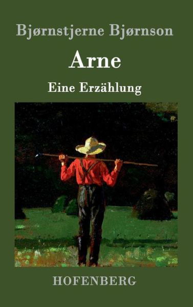 Cover for Bjornstjerne Bjornson · Arne: Eine Erzahlung (Hardcover Book) (2016)