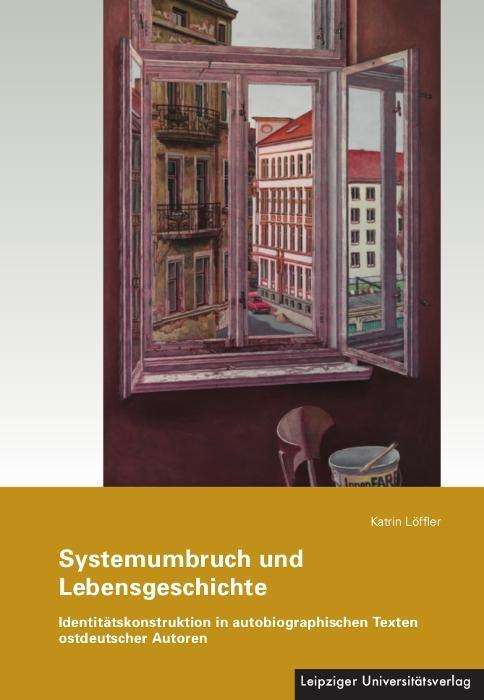 Cover for Löffler · Systemumbruch und Lebensgeschic (Book)