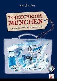 Cover for Arz · Todsicheres München (Bok)