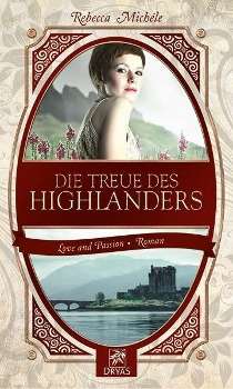 Die Treue des Highlanders - Michéle - Kirjat -  - 9783940855480 - 