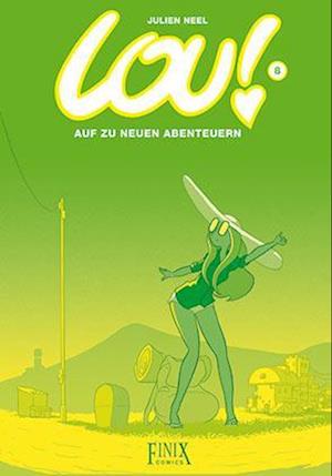 Cover for Julien Neel · Lou! / Auf zu neuen Abenteuern (Book) (2022)