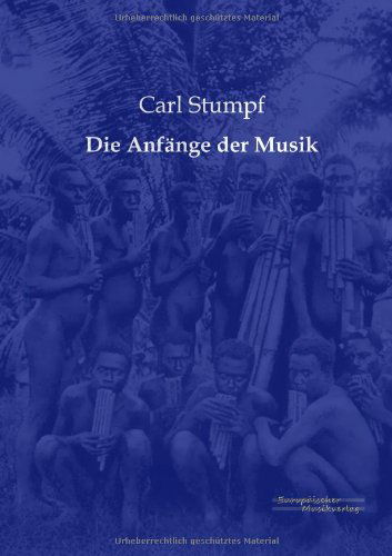 Cover for Carl Stumpf · Die Anfange der Musik (Paperback Book) [German edition] (2019)