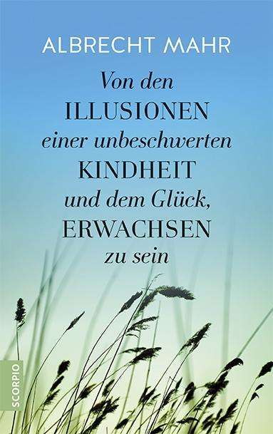 Cover for Mahr · Von den Illusionen einer unbeschwe (Book)