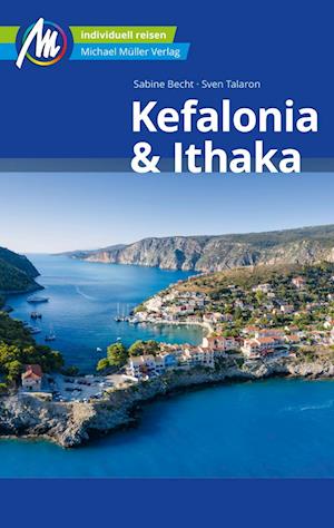 Kefalonia & Ithaka Reiseführer Michael Müller Verlag - Sabine Becht - Books - Müller, Michael - 9783966851480 - February 1, 2023