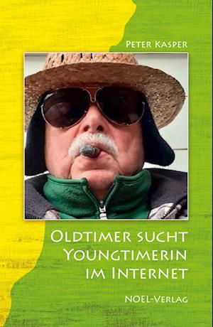 Cover for Peter Kasper · Oldtimer sucht Youngtimerin im Internet (Book) (2023)