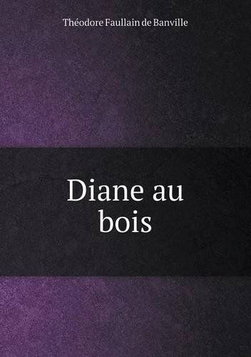 Cover for Theodore De Banville · Diane Au Bois (Paperback Book) [French edition] (2014)