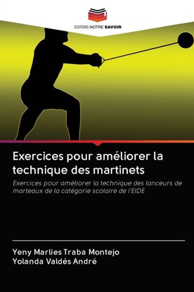 Cover for Yeny Marlies Traba Montejo · Exercices pour ameliorer la technique des martinets (Paperback Book) (2020)