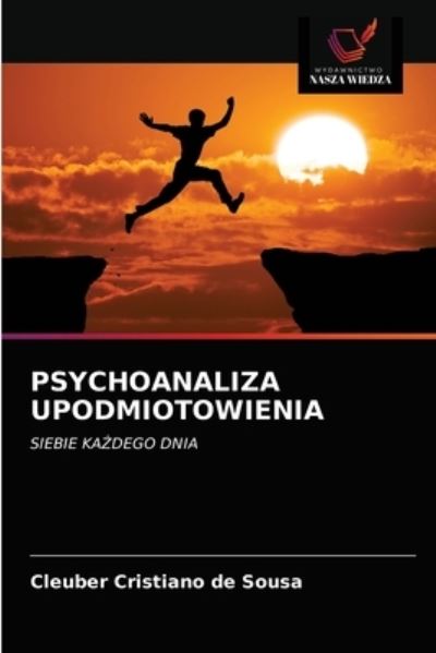 Cover for Cleuber Cristiano de Sousa · Psychoanaliza Upodmiotowienia (Paperback Book) (2021)