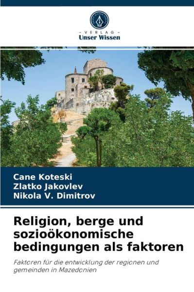 Cover for Cane Koteski · Religion, berge und soziooekonomische bedingungen als faktoren (Pocketbok) (2021)