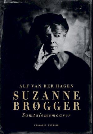 Cover for Alf van der Hagen · Suzanne Brøgger : samtalememoarer (Gebundesens Buch) (2019)