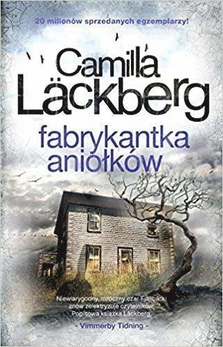Cover for Camilla Läckberg · Fabrykantka anio?ków (Bok) (2019)