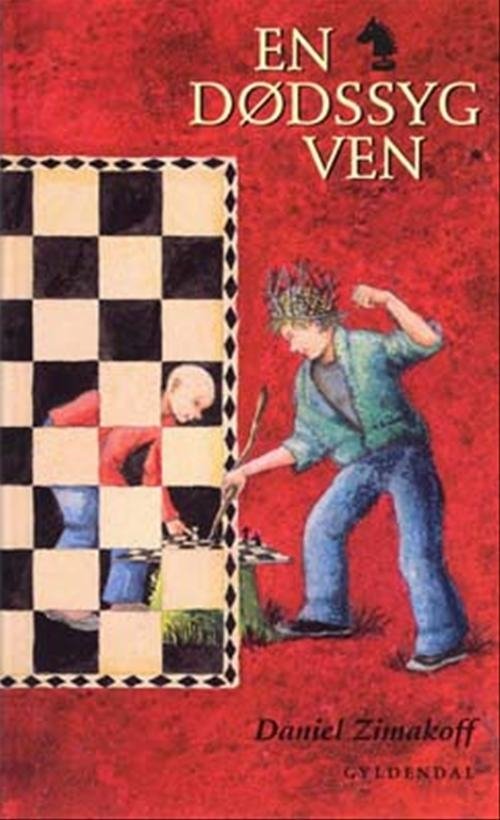 Cover for Daniel Zimakoff · En dødssyg ven: En dødssyg ven (Bound Book) [1th edição] (2003)