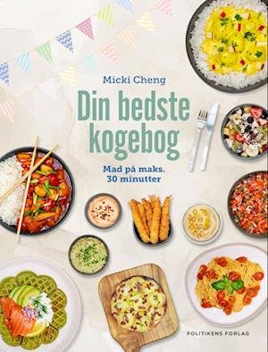 Din bedste kogebog - Micki Cheng - Bøker - Politikens Forlag - 9788740081480 - 24. oktober 2023
