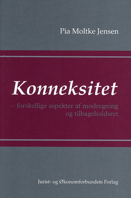 Konneksitet - Pia Moltke Jensen - Books - Jurist- og Økonomforbundet - 9788757416480 - May 30, 2007
