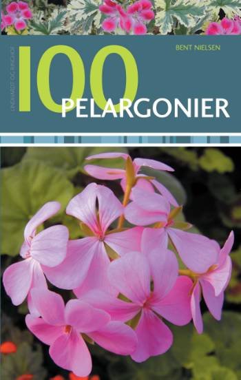 Cover for Bent Nielsen · 100 pelargonier (Inbunden Bok) [1:a utgåva] (2006)