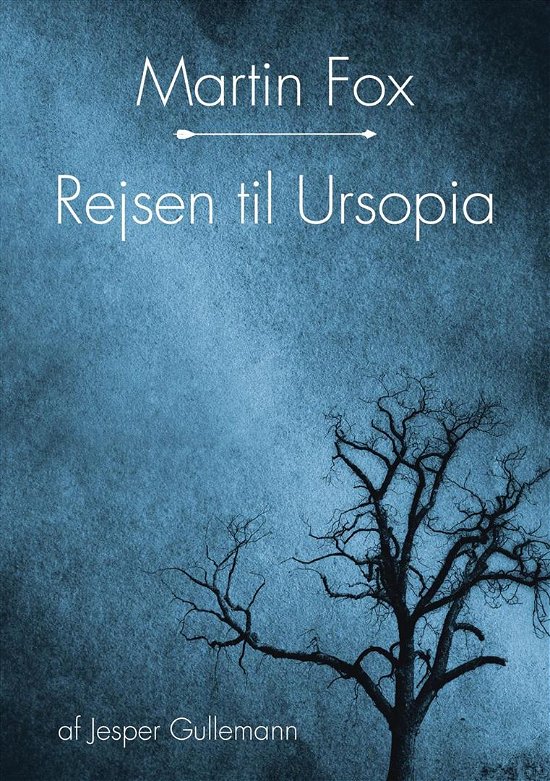 Martin Fox - Rejsen til Ursopia - Jesper Gullemann - Bøker - Kahrius - 9788771531480 - 28. oktober 2016