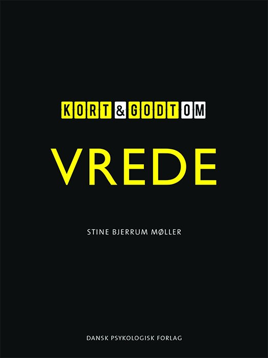 Cover for Stine Bjerrum Møller · Kort &amp; godt: Kort &amp; godt om VREDE (Taschenbuch) [1. Ausgabe] (2018)
