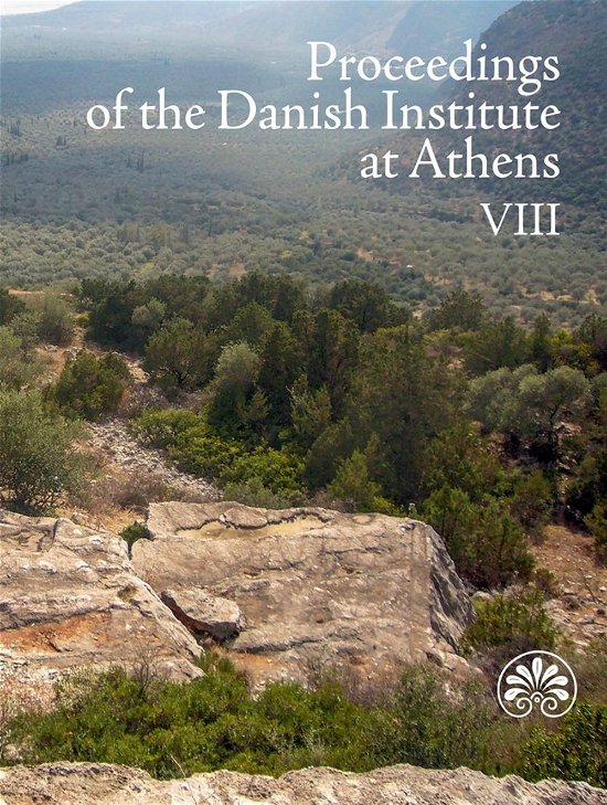 Cover for Rune Frederiksen · Proceedings of the Danish Institute of Athens: Proceedings of the Danish Institute at Athens VIII (Hæftet bog) [1. udgave] (2017)