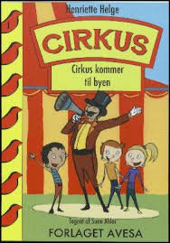Cover for Henriette Helge · Cirkus Kommer til Byen (Book) (2014)