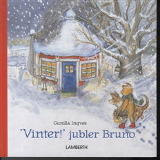 Cover for Gunilla Ingves · Vinter! Jubler Bruno (Indbundet Bog) [Indbundet] (2012)