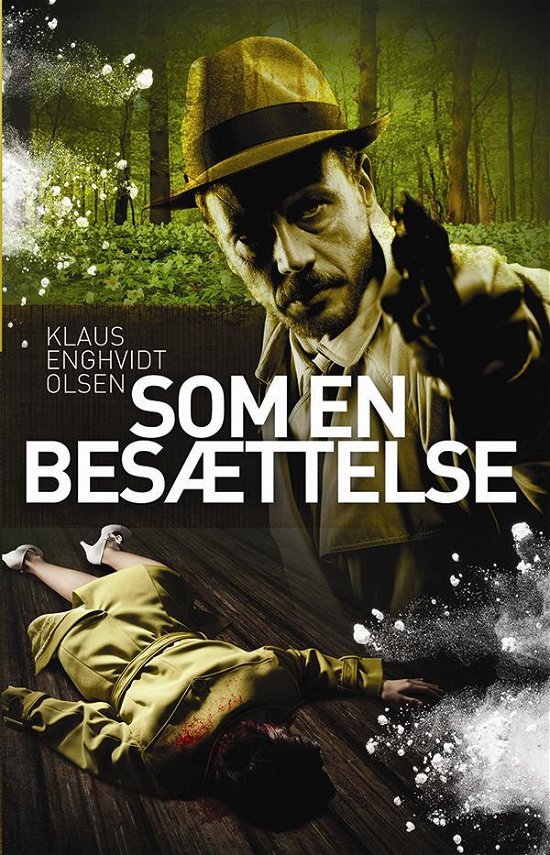 Cover for Klaus Enghvidt Olsen · Som en besættelse (Poketbok) [1:a utgåva] (2016)