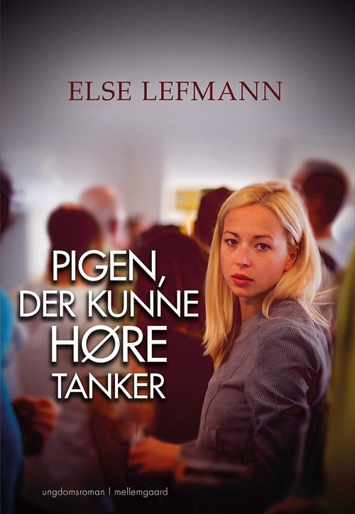 Cover for Else Lefmann · Pigen, der kunne høre tanker (Book) [1e uitgave] (2018)
