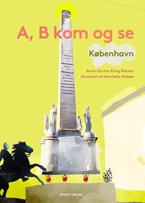 Cover for Anne-Dorthe Elling Nilsson · A, B kom og se København (Hardcover Book) [1º edição] (2021)