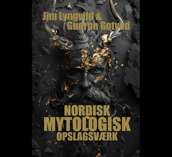 Gudrun Gotved og Jim Lyngvild · Nordisk Mytologisk Opslagsværk (Innbunden bok) [1. utgave] (2024)